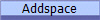 Addspace